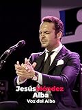 Alba. Jesús Méndez. Voz del Alba